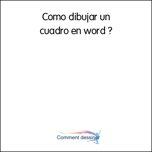 Como dibujar un cuadro en word